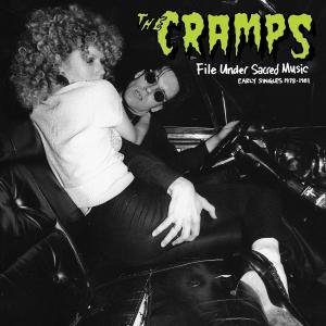 Cover for The Cramps · File Under Sacred Music - Early Singles 1978-81 (CD) (2011)