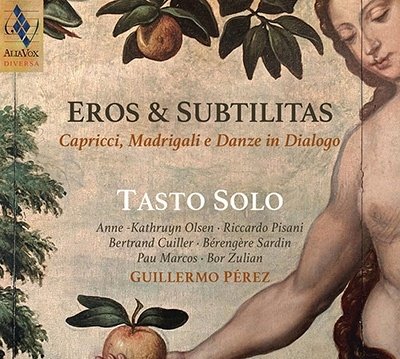 Eros & Subtilitas - Tasto Solo - Musikk - ALIA VOX - 8435408099523 - 20. januar 2023