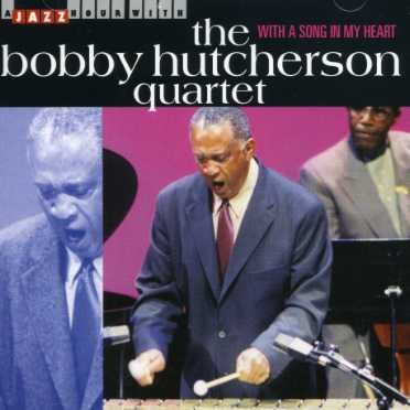 With a Song in My Heart - Bobby Hutcherson - Muziek - JAZZ HOUR WITH - 8712177049523 - 13 januari 2008