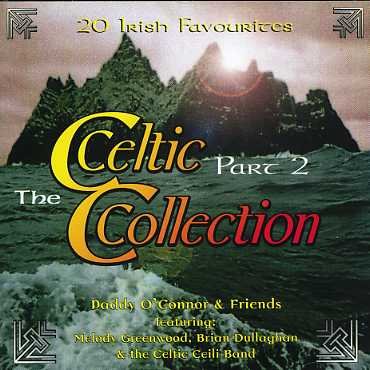 Celtic Collection Part 2 (The) / Various - Paddy O'connor - Musikk - CELTIC COLLECTION - 8712273350523 - 13. januar 2008