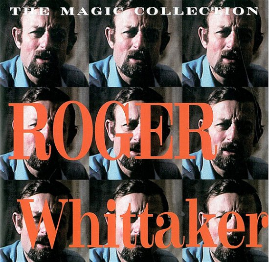 Magic Collection - Roger Whittaker - Muziek - MAGIC COLLECTION - 8713051490523 - 23 december 2019