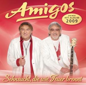 Cover for Amigos · Sehnsucht, Die Wie Feuer (CD) (2013)