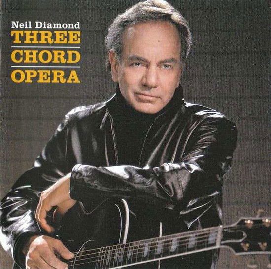 Neil Diamond · Three Chord Opera (CD) (2020)