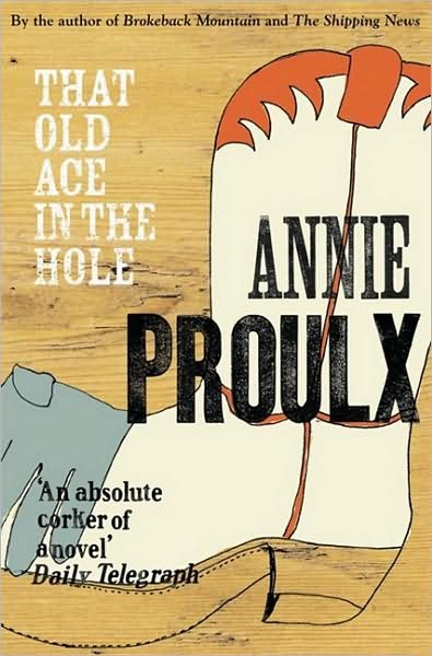 Cover for Annie Proulx · That Old Ace in the Hole (Paperback Bog) [New edition] (2004)
