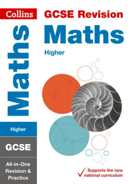 Cover for Collins GCSE · GCSE 9-1 Maths Higher All-in-One Complete Revision and Practice: Ideal for the 2025 and 2026 Exams - Collins GCSE Grade 9-1 Revision (Paperback Book) [Edition edition] (2015)