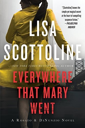 Cover for Lisa Scottoline · Everywhere That Mary Went: A Rosato &amp; Associates Novel - Rosato &amp; Associates Series (Taschenbuch) (2016)