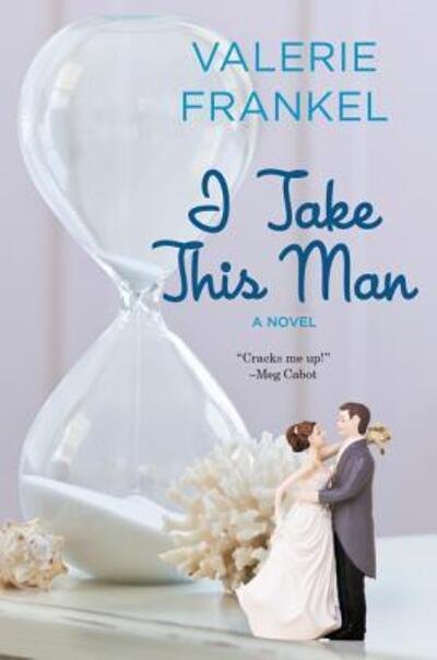Cover for Valerie Frankel · I Take This Man A Novel (Paperback Book) (2015)