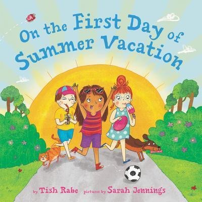 Cover for Tish Rabe · On the First Day of Summer Vacation (Hardcover bog) (2019)