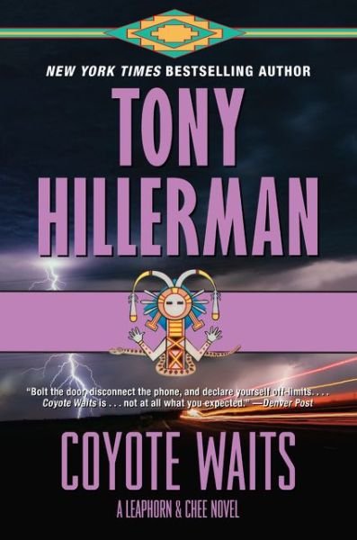 Coyote Waits: A Leaphorn and Chee Novel - A Leaphorn and Chee Novel - Tony Hillerman - Livros - HarperCollins - 9780062895523 - 7 de janeiro de 2020