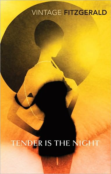 Tender is the Night - F Scott Fitzgerald - Books - Vintage Publishing - 9780099541523 - January 6, 2011