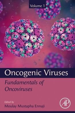 Cover for Moulay Mustapha Ennaji · Oncogenic Viruses Volume 1: Fundamentals of Oncoviruses (Paperback Book) (2022)