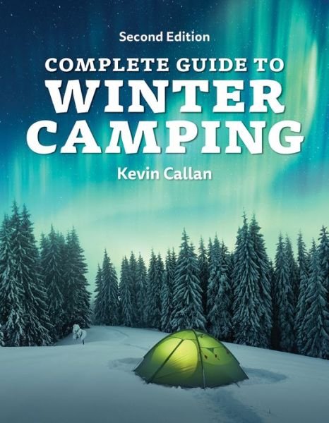 Cover for Kevin Callan · Complete Guide to Winter Camping (Pocketbok) (2021)