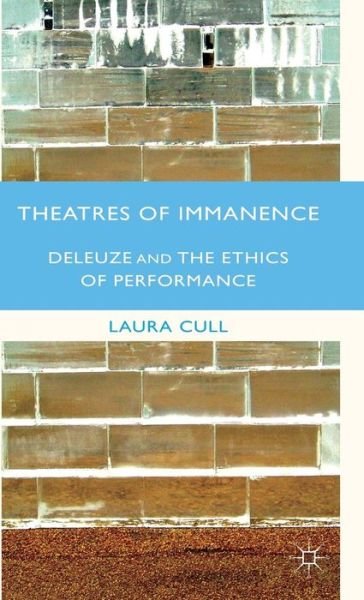 Cover for Kenneth A. Loparo · Theatres of Immanence: Deleuze and the Ethics of Performance (Hardcover Book) (2012)