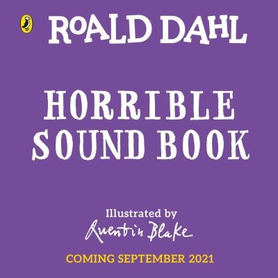 Roald Dahl: Disgusterous Noisy Sound Book - Roald Dahl - Books - Penguin Random House Children's UK - 9780241481523 - October 6, 2022