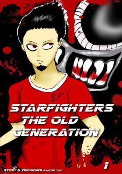 Cover for Raizor Tax · Starfighters the Old Generation Band 1 (Paperback Book) (2019)