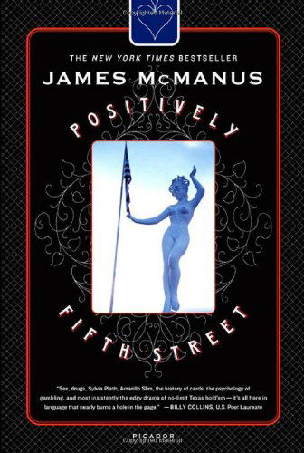 Cover for James McManus · Positively Fifth Street: Murderers, Cheetahs, and Binion's World Series of Poker (Paperback Book) [Reprint edition] (2004)