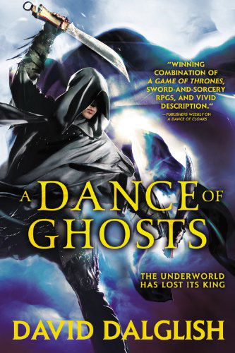 A Dance of Ghosts (Shadowdance) - David Dalglish - Boeken - Orbit - 9780316242523 - 11 november 2014