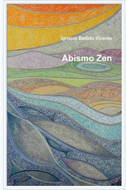 Cover for Ignacio Bellido Vicente · Abismo Zen (Paperback Book) (2019)