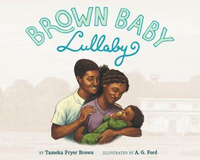 Cover for Tameka Fryer Brown · Brown Baby Lullaby (Hardcover Book) (2020)