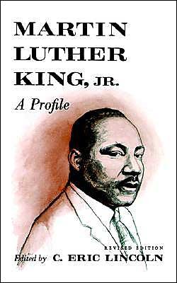 Cover for C. Eric Lincoln · Martin Luther King, Jr.: a Profile (American Century) (Paperback Book) [Revised edition] (1985)