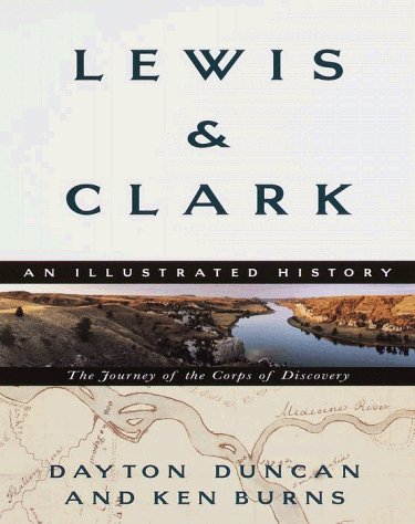 Cover for Dayton Duncan · Lewis &amp; Clark: the Journey of the Corps of Discovery: an Illustrated History (Paperback Bog) (1999)