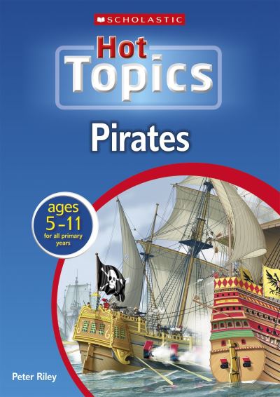 Cover for Peter Riley · Pirates - Hot Topics (Paperback Book) (2007)