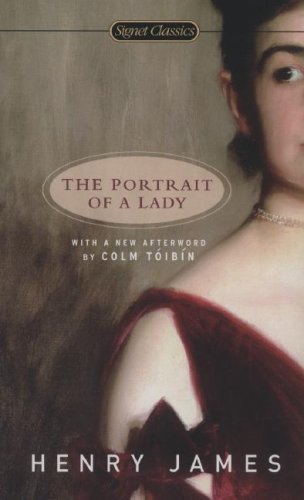 The Portrait Of A Lady - Henry James - Kirjat - Penguin Putnam Inc - 9780451530523 - tiistai 3. heinäkuuta 2007