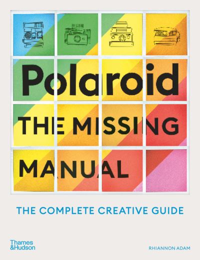 Cover for Rhiannon Adam · Polaroid: The Missing Manual (Taschenbuch) (2022)