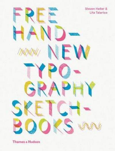 Free Hand New Typography Sketchbooks - Steven Heller - Bücher - Thames & Hudson Ltd - 9780500519523 - 1. Februar 2018