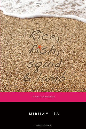 Cover for Miriiam Isa · Rice, Fish, Squid and Lamb (Paperback Book) (2010)