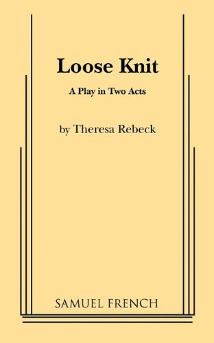 Cover for Theresa Rebeck · Loose Knit (Paperback Book) (2011)