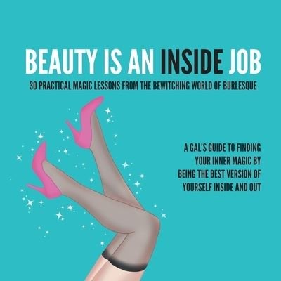 Cover for Do Right Industries LLC · Beauty Is an Inside Job (Paperback Book) (2022)