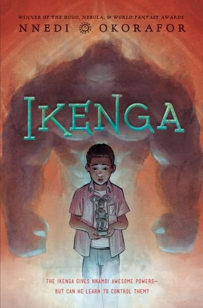 Cover for Nnedi Okorafor · Ikenga (Gebundenes Buch) (2020)