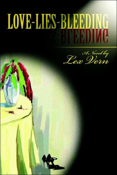 Cover for Lex Vern · Love-lies-bleeding (Paperback Book) (2006)
