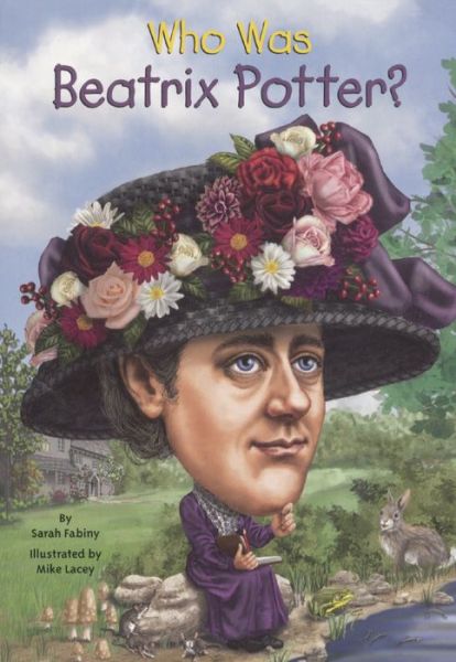 Cover for Sarah Fabiny · Who Was Beatrix Potter? (Bound for Schools &amp; Libraries) (Paperback Book) (2015)