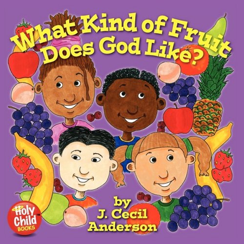 Cover for Joseph C Anderson · What Kind of Fruit Does God Like? (Paperback Book) (2009)