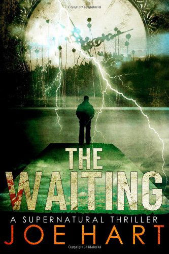 Cover for Joe Hart · The Waiting: a Supernatural Thriller (Paperback Book) (2013)