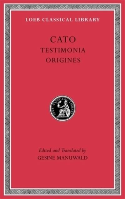 Cover for Cato · Testimonia. Origines - Loeb Classical Library (Innbunden bok) (2023)