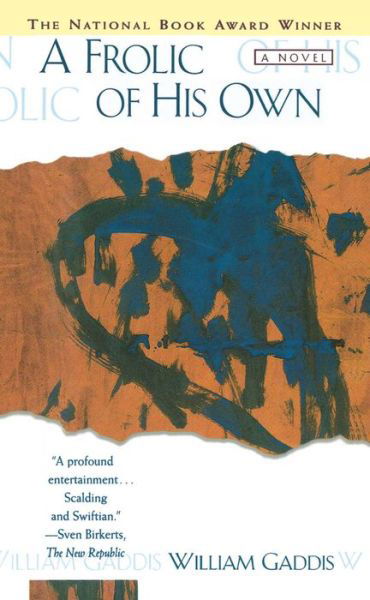 A Frolic of His Own - William Gaddis - Livros - Simon & Schuster - 9780684800523 - 10 de fevereiro de 1995