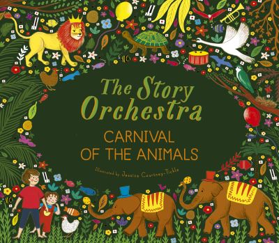 Cover for Katy Flint · The Story Orchestra: Carnival of the Animals: Press the note to hear Saint-Saens' music - The Story Orchestra (Inbunden Bok) (2020)