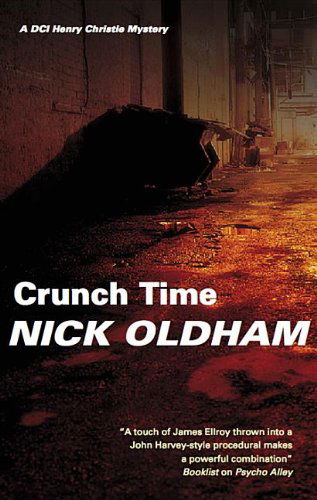 Cover for Nick Oldham · Crunch Time (Hardcover Book) [Large type / large print edition] (2011)