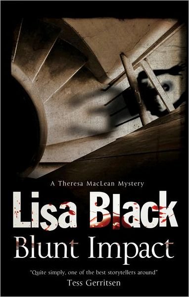 Blunt Impact - A Theresa MacLean Forensic Mystery - Lisa Black - Książki - Canongate Books - 9780727882523 - 31 grudnia 2012