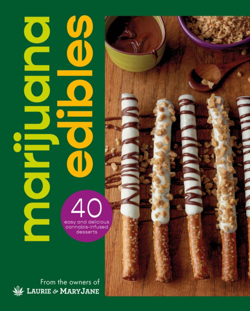 Cover for Laurie Wolf · Marijuana Edibles: 40 Easy &amp; Delicious Cannabis Confections (Paperback Book) (2024)