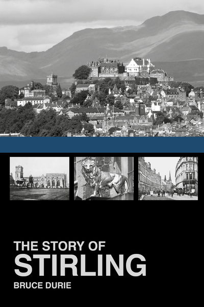 Cover for Bruce Durie · Story of Stirling (Taschenbuch) [UK edition] (2003)