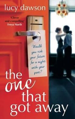 Cover for Lucy Dawson · The One That Got Away (Paperback Book) (2010)