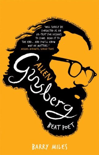 Allen Ginsberg: Beat Poet - Barry Miles - Bøger - Ebury Publishing - 9780753522523 - 1. juli 2010