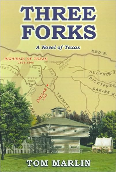 Cover for Tom Marlin · Three Forks: a Novel of Texas (Taschenbuch) (2001)