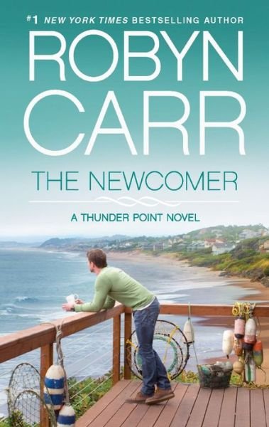 Cover for Robyn Carr · The Newcomer (Thunder Point) (Paperback Book) (2013)