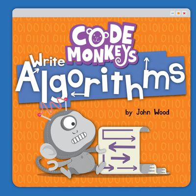 Cover for John Wood · Code Monkeys Write Algorithms (Book) (2020)