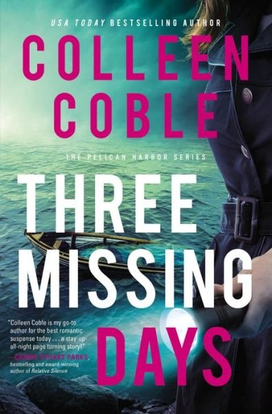 Cover for Colleen Coble · Three Missing Days - The Pelican Harbor Series (Paperback Bog) (2021)